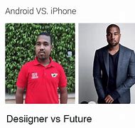 Image result for Android Men vs iPhone Men Meme