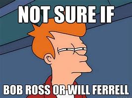Image result for Will Ferrell Bob Ross Memes