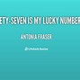 Image result for Lucky Number 7 Quotes