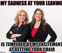 Image result for Employee Leaving Meme