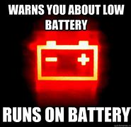 Image result for Low Battery Meme