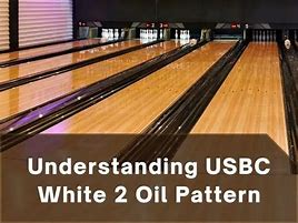 Image result for USBC Bowling Oil Patterns