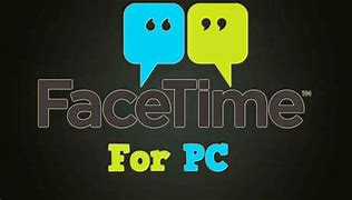 Image result for FaceTime PC Laptop