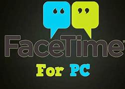 Image result for FaceTime On Computer Windows
