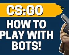 Image result for CS:GO Bot