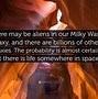 Image result for Quotes About Aliens