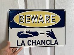 Image result for Beware La Chancla