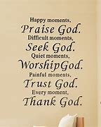 Image result for Praise God Quotes