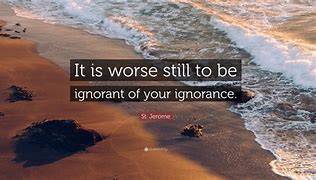 Image result for Ignore Ignorance Quotes