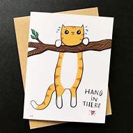 Image result for Hang in There Cards Printable