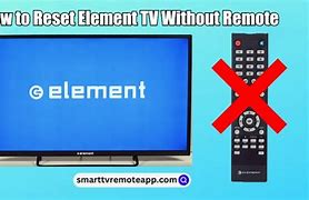 Image result for How to Reset Element TV