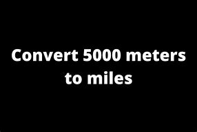 Image result for How Far Is 5000 Meters