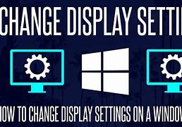 Image result for Desktop Display Settings Screen