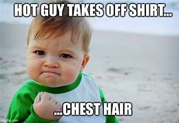 Image result for Chest Hair Meme