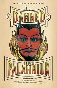Image result for Damned Palahniuk Novel