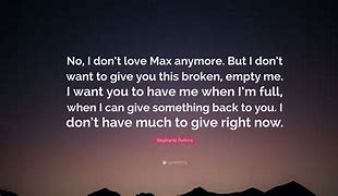 Image result for I Don't Want to Love Again Quotes