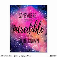 Image result for Galaxy Posters with Quotes