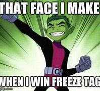 Image result for Freeze Meme