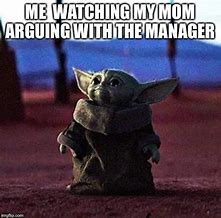 Image result for Baby Yoda Meme Manager