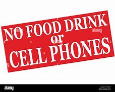 Image result for N0 Food or Drink and Phone Pictures