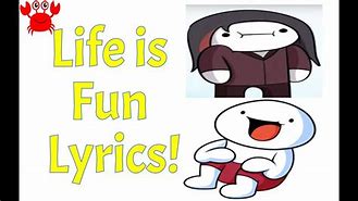 Image result for Theodd1sout Life Is Fun