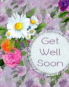 Image result for Get Well Soon Meme Flowers