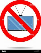 Image result for No TV Ban Sign
