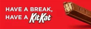 Image result for Kit Kat Slogan