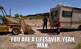 Image result for You Are a Lifesaver Meme