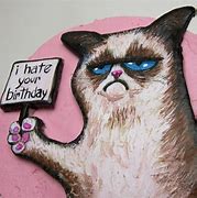 Image result for Happy Belated Birthday Grumpy Cat