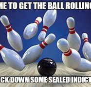 Image result for Awesome Bowling Meme