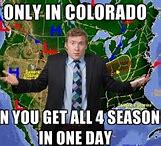 Image result for Denver Weather Meme