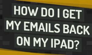 Image result for I Want My Emails Back