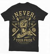 Image result for Never Give Up Philippine T-Shirt