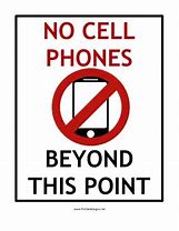 Image result for No Cell Phone Use Beyond This Point Sign