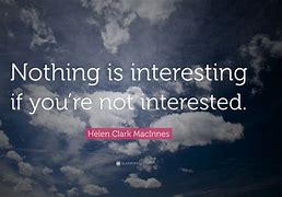 Image result for Not Interested Quotes