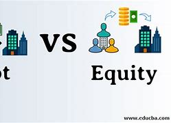 Image result for Debt vs Equity Financing Examples