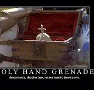 Image result for Love Comes in All Forms Holy Hand Grenade Meme