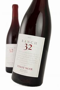 Image result for Ranch 32 Pinot Noir