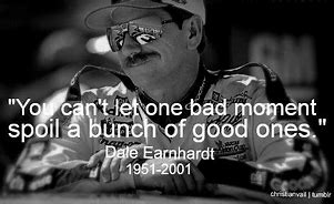 Image result for Dale Earnhardt Sr Quotes