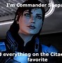 Image result for Mass Effect Shepard Is Back From the Dead Memes