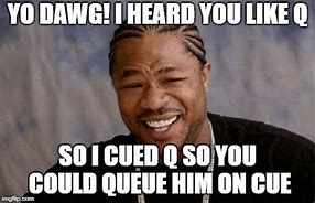 Image result for Cue Dawg