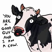 Image result for Cow Hell Meme