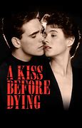 Image result for a kiss before dying