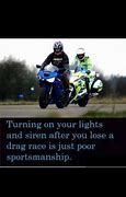 Image result for Motorcycle Safety Quotes