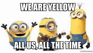 Image result for Code Yellow Meme