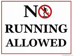 Image result for Printable No Running