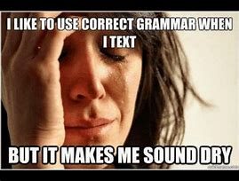 Image result for Funny Punctuation Memes