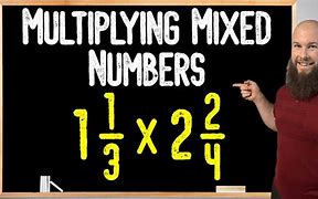 Image result for How to Multiply Mixed Numbers Khan Academy