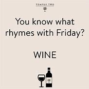 Image result for Happy Friday Wine Meme